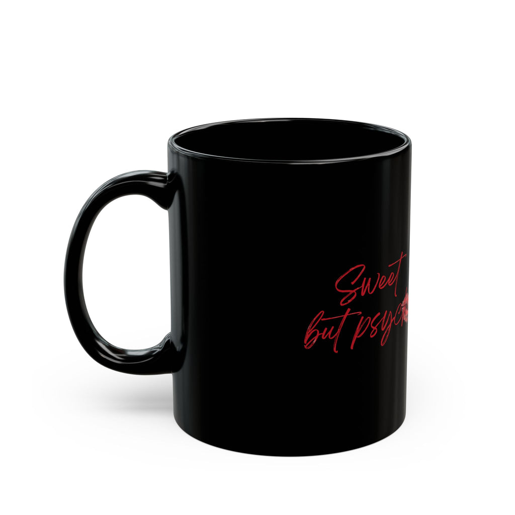 Sweet Psychopath Black Coffee Mug — 11oz & 15oz Ceramic Kiss Design