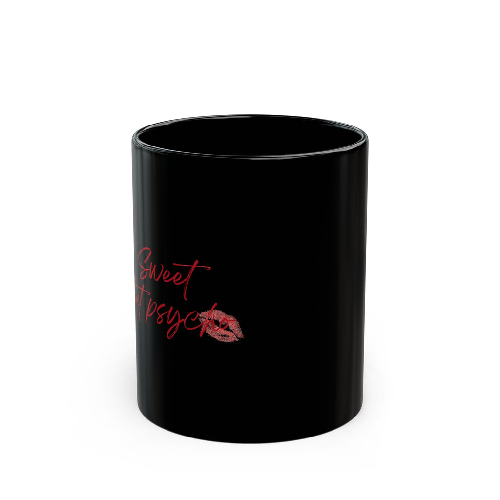 Sweet Psychopath Black Coffee Mug — 11oz & 15oz Ceramic Kiss Design